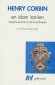 En Islam iranien -  T1 - Aspects spirituels et philosophiques - Le Shiisme duodécimain - Henry Corbin - Sciences humaines, religions, islam - Henry CORBIN