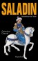 Saladin - (1138-1193) - Règne en Égypte de 1169 à 1250 et en Syrie de 1174 à 1260 - Son nom, an-Nâsir, signifie « celui qui reçoit la victoire de Dieu » et Saladin signifie la « rectitude de la Foi »- Par Geneviève Chauvel - Biographie
