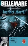Instinct mortel T2 - Bellemare Pierre, Cuny M. Thérèse, EPINOUX J.M., NAHMIAS Jean-François - Libristo