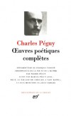 Oeuvres poétiques complètes de Charles Péguy -  Classique -  Collection de la Pléïde - PEGUY Charles - Libristo