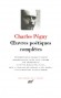 Oeuvres poétiques complètes de Charles Péguy -  Classique -  Collection de la Pléïde - Charles PEGUY