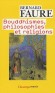 Bouddhismes philosophies et religions
