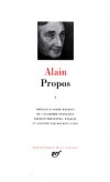 PROPOS de Alain - T1 - 1906-1936 -  Classique -  Collection de la Pléiade - ALAIN - Libristo