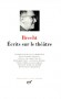 Ecrits sur le théâtre - Par Bertolt Brecht - Classique, théâtre, collection de la Pléiade - Bertolt BRECHT