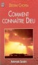 Comment connaître Dieu - Deepak CHOPRA (Dr)