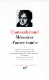  Mémoires d'outre-tombe. Tome 1 François-René de Chateaubriand - Classique -  Collection de la Pléiade - Chateaubriand - Libristo
