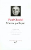 Oeuvre poétique de Paul Claudel - Classique - Collection la Pléiade - CLAUDEL Paul - Libristo