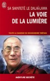 La Voie de la lumière - Dalaï-Lama XIV Tenzin Gyatso - Libristo