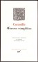 Oeuvres complètes de Pierre Corneille T1- Mélite ou les fausses lettres - Clitaire ou l'innocense délivrée - La veuve ou les traitre trahi - La galerie du palais ou l'amie rivale - La suivante - La place Royale ou l'amoureux extravagant - Médée - L'illusi