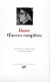 Oeuvres complètes de Dante -  Ecrivain italien : 1265-1321 - Oeuvres italiennes, Oeuvres latines, Divine comédie -  Dante -   Collection La Pléiade -  Classique -  DANTE
