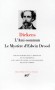 L'ami commun  - Le mystère d'Edwin Drood - deux romans contant l'histoire de forfaits, faisant intervenir des recherches policières. - Charles Dickens - Classique, Collection la Pléiade - Charles DICKENS