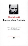 Journal d'un écrivain - Fédor Dostoïevski - Classique, collection la Pléiade - DOSTOIEVSKI - Libristo
