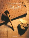 Les symboles de l'Islam  - Synthèse visuelle de la civilisation arabo-islamique à son apogée  - Malek Chebel - Religions, Islam - CHEBEL Malek - Libristo