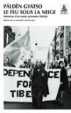 Le feu sous la neige - PALDEN Gyatso - Libristo