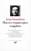 Oeuvres romanesques complètes de Jean Giraudoux - T1 - Classique - Collection de la Pléiade - GIRAUDOUX Jean - Libristo