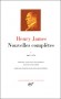 Nouvelles complètes d'Henry James -  T1- Classique - Collection de la Pléiade - Henry JAMES