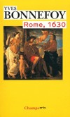 Rome 1630 - 1630 à Rome, c'est, avec le Baldaquin du Bernin en cours d'installation, le moment fondateur de l'art baroque.  - Yves Bonnefoy - Arts, sculptures, peintures - BONNEFOY Yves - Libristo