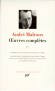 Oeuvres complètes d'André Malraux - T3 -  Classqiue - Collection de la Pléiade - André MALRAUX