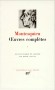 Oeuvres complètes de Montesquieu - T1 - Discours et mémoire, Oeuvres académiques, Oeuvres littéraires, Portraits politiques, Voyages, Mes pensées  - Montesquieu  -   Classique - Collection la Pléiade -  MONTESQUIEU