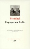 Voyages en Italie  -  De 1817 à 1826 - Par Stendhal  - Classique - Collection de la Pléiade - STENDHAL - Libristo
