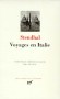 Voyages en Italie  -  De 1817 à 1826 - Par Stendhal  - Classique - Collection de la Pléiade -  STENDHAL