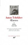 Oeuvres d'Anton Tchékhov - T3 - Récits : 1892-1903 -  Classique, essais, écrivains, collection de la Pléiade - TCHEKHOV - Libristo