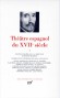 Théâtre espagnol du XVIIe siècle  - T1 - Robert Marrast - Classique - Collection de la Pléiade -  Collectif