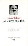 La Guerre et la Paix - 1805 à Moscou, en ces temps de paix fragile, les Bolkonsky, les Rostov et les Bézoukhov constituent les personnages principaux d'une chronique familiale.- Par Léon Tolstoï - Classique - Collection de la Pléiade - TOLSTOI Léon - Libristo