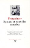 Romans et Nouvelles complets d'Ivan Tourguéniev - T1- Classique - Collection de la Pléiade - TOURGUENIEV Ivan - Libristo