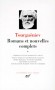 Romans et Nouvelles complets d'Ivan Tourguéniev  - T3 - Classique - Collection de la Pléiade - Ivan TOURGUENIEV