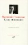 Essais et Mémoires de Marguerite Yourcenar - Marguerite YOURCENAR