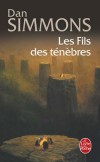 Les Fils des ténèbres - Jeune et brillante hématologiste américaine, Kate Neuman débarque à Bucarest afin de se consacrer aux orphelins atteints du sida.- Dan Simmons - Fantastique - SIMMONS Dan - Libristo