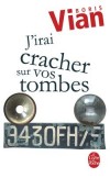 J'irai cracher sur vos tombes - Vian a été condamné. Flaubert a été condamné... Delfeil de Ton. -  Classique - VIAN Boris - Libristo