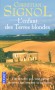 L'Enfant des Terres blondes - Vincent, 10 ans, veut percer le secret qui entoure sa naissance - SIGNOL CHRISTIAN   - Roman, terroir, Midi-Pyrénées, France, Europe