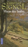 Marie des brebis - 	  Marie ne connaissait pas la date exacte de sa naissance. - Christian Signol -  Terroir, roman, Midi-Pyrénées - SIGNOL Christian - Libristo