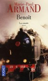 La Courée T3 - Benoît - Benoît, le fils de Louis, réalise son rêve d'enfant. Il rejoint la grande famille des cheminots et conduit la Pacific 231, -ARMAND MARIE-PAUL  - Roman, terroir, Picardie  - ARMAND Marie-Paul - Libristo