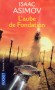 Cycle de Fondation - T2 - L'aube de fondation - L'univers uni, c'est fini. L'Empire galactique se désagrège. Trente mille ans de chaos sont au programme. - Isaac Asimov - Science fiction - Isaac ASIMOV