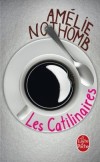 Les Catilinaires - La solitude à deux, tel était le rêve d'Emile et de Juliette.- Amélie Nothomb - Roman - Nothomb Amélie - Libristo