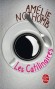 Les Catilinaires - La solitude à deux, tel était le rêve d'Emile et de Juliette.- Amélie Nothomb - Roman - Amélie Nothomb