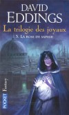  La trilogie des joyaux  -   N° 3  -   La Rose de Saphir   -  David Eddings - Fantastique - EDDINGS David - Libristo