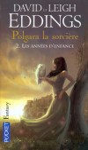 Polgara la sorcière - T2 - l’histoire secrète de la Belgariade. Nous découvrons tout ce qui était resté dans l’ombre. Deux volumes indispensables aux amateurs de jeux de rôles ! - EDDINGS DAVID - EDDINGS LEIGH  - Fantastique - EDDINGS David - Libristo
