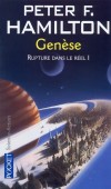 Rupture dans le réel  T1 - Genèse - Roman de science-fiction démesuré, histoire d’horreur, space opéra, un livre culte pour toute une génération.  - HAMILTON PETER F   - Science fiction - HAMILTON Peter F. - Libristo