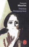 Thérèse Desqueyroux - Pour éviter le scandale et protéger les intérêts de leur fille, Bernard Desqueyroux dépose de telle sorte qu'elle bénéficie d'un non-lieu. - François Mauriac - Classique - MAURIAC François - Libristo