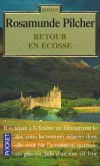 Retour en Ecosse  -  	  Les héroïnes des trois romans écossais réunis ici voient leurs vies bouleversées par de terribles révélations - Rasamunde Pilcher -  Roman - PILCHER Rosamunde - Libristo