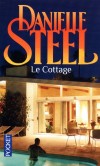 Le Cottage - Quand il a acheté Le Cottage, somptueuse maison au cœur de Los Angeles, Cooper était jeune, riche et célèbre.  - STEEL DANIELLE  - Roman sentimental - Steel Danielle - Libristo