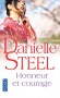 Honneur et courage - En août 1941, la jeune Hiroko quitte son japon natal pour poursuivre ses études en Californie, où elle découvre la liberté et l'indépendance. - Danielle Steel - Sentimental