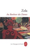 Au bonheur des dames - Les Rougons-Macquart  - T11 - Le grand magasin parisien, Au Bonheur des Dames, est un paradis pour les sens. - Emile Zola - Classique - ZOLA Emile - Libristo