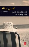 Les Vacances de Maigret -  Le Docteur Bellamy a, en apparence, une vie calme et équilibrée.... -  Georges Simenon -  Policier - SIMENON - Libristo