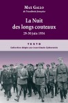  La Nuit des longs couteaux - 29-30 juin 1934 -  Un récit qui démonte le mécanisme infernal du IIIe Reich. - Max Gallo - Histoire - Gallo Max - Libristo