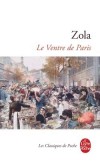 Le Ventre de Paris - Les Rougons-Macquart - T3 - C’est dans les Halles centrales de Paris récemment construites par Baltard que Zola situe le troisième épisode des Rougon-Macquart. -Émile Zola - Classiques - ZOLA Emile - Libristo